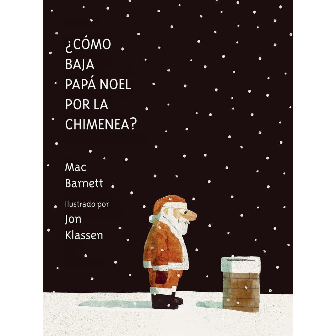 ¿Cómo baja Papá Noel por la chimenea? - Hardcover Spanish Picture Book