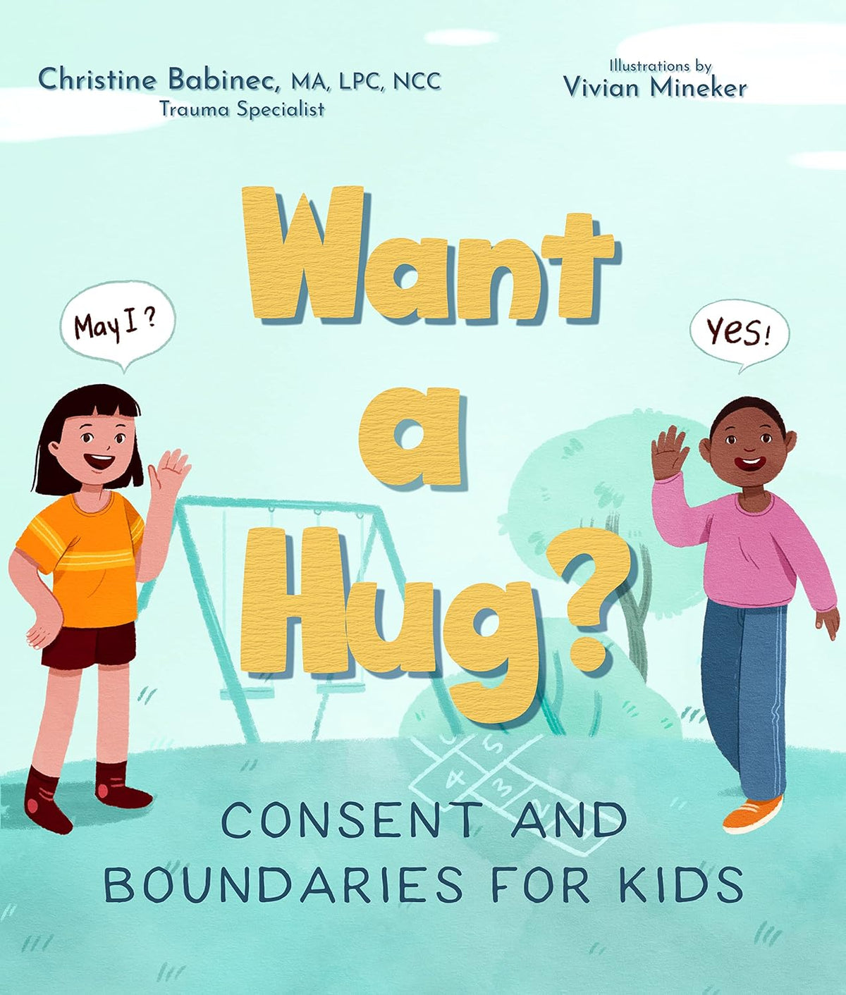 Want a Hug?: Consent & Boundaries for Kids - Hardcover Picture Book