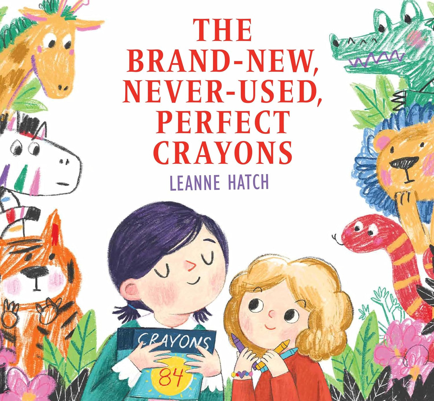 The Brand-New, Never-Used, Perfect Crayons - Hardcover Picture Book
