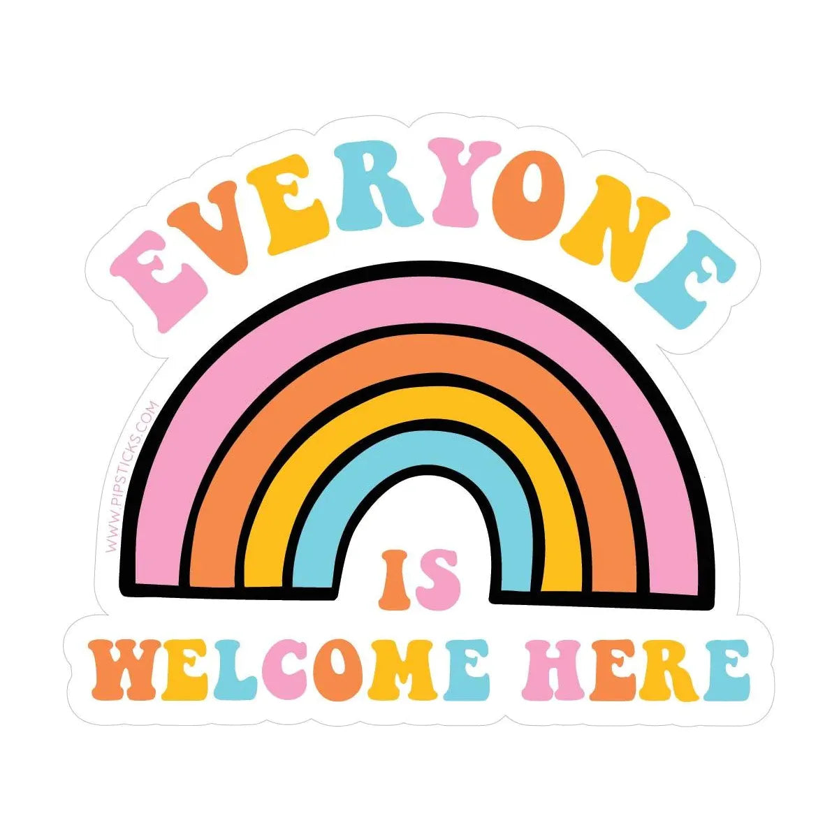 Everyone is Welcome Here Vinyl Sticker