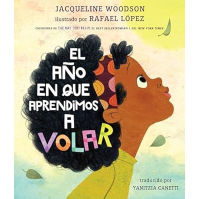 El año en que aprendimos a volar - Spanish Hardcover Picture Book