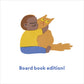 You Are New - Board Book