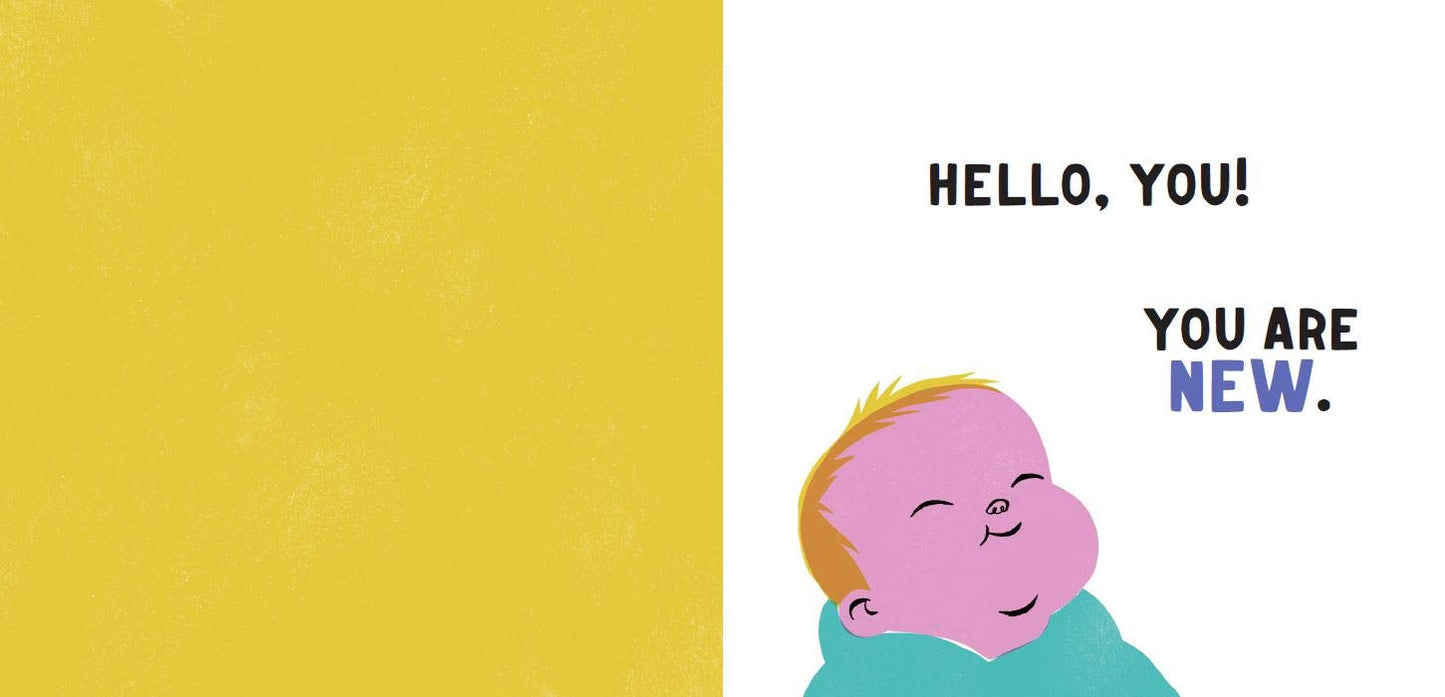 You Are New - Hardcover Picture Book