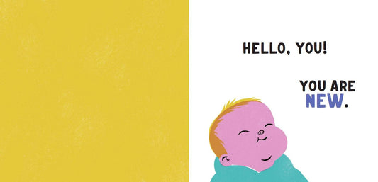 You Are New - Hardcover Picture Book
