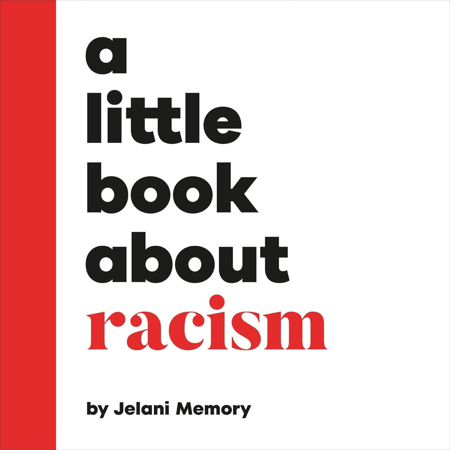 A Little Book About Racism - Board Book