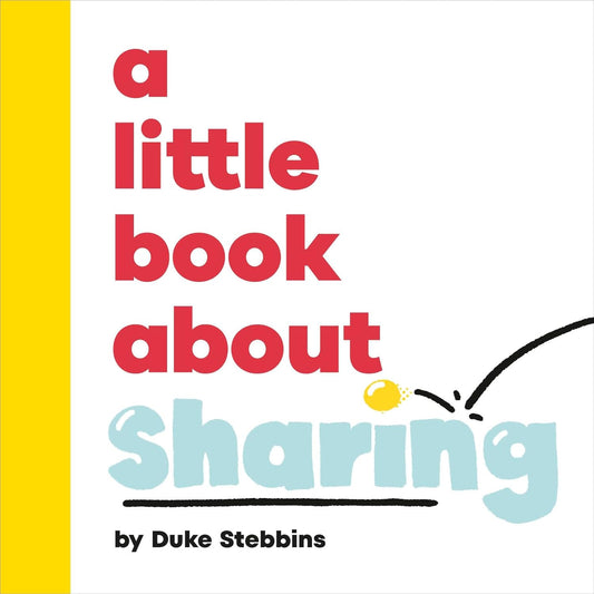 A Little Book About Sharing - Board Book