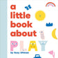 A Little Book About Play - Board Book