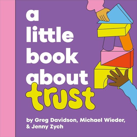 A Little Book About Trust - Board Book