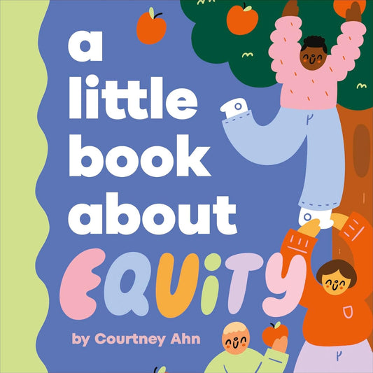 A Little Book About Equity - Board Book