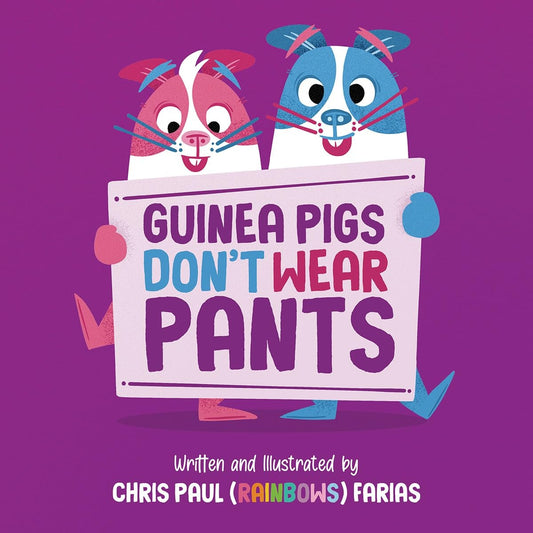 Guinea Pigs Don't Wear Pants - Hardcover Picture Book