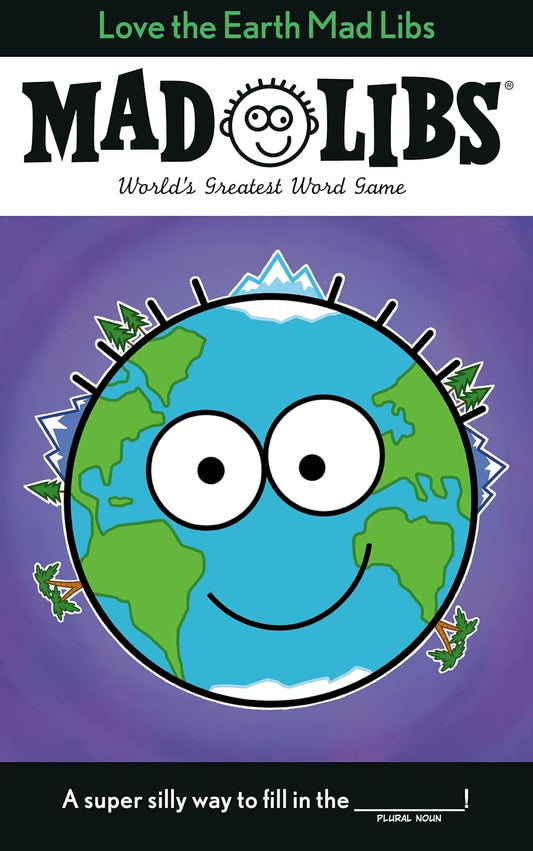 Mad Libs: Love the Earth