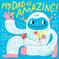 My Dad is Amazing! - Board Book