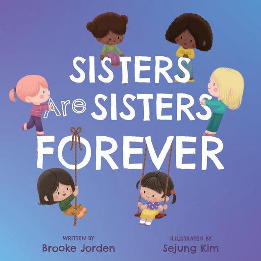 Sisters are Sisters are Forever - Board Book
