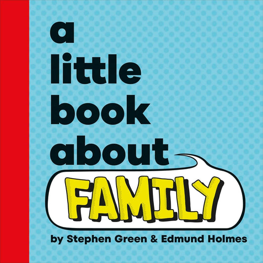 A Little Book About Family - Board Book