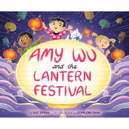 Amy Wu and the Lantern Festival - Hardcover Picture Book