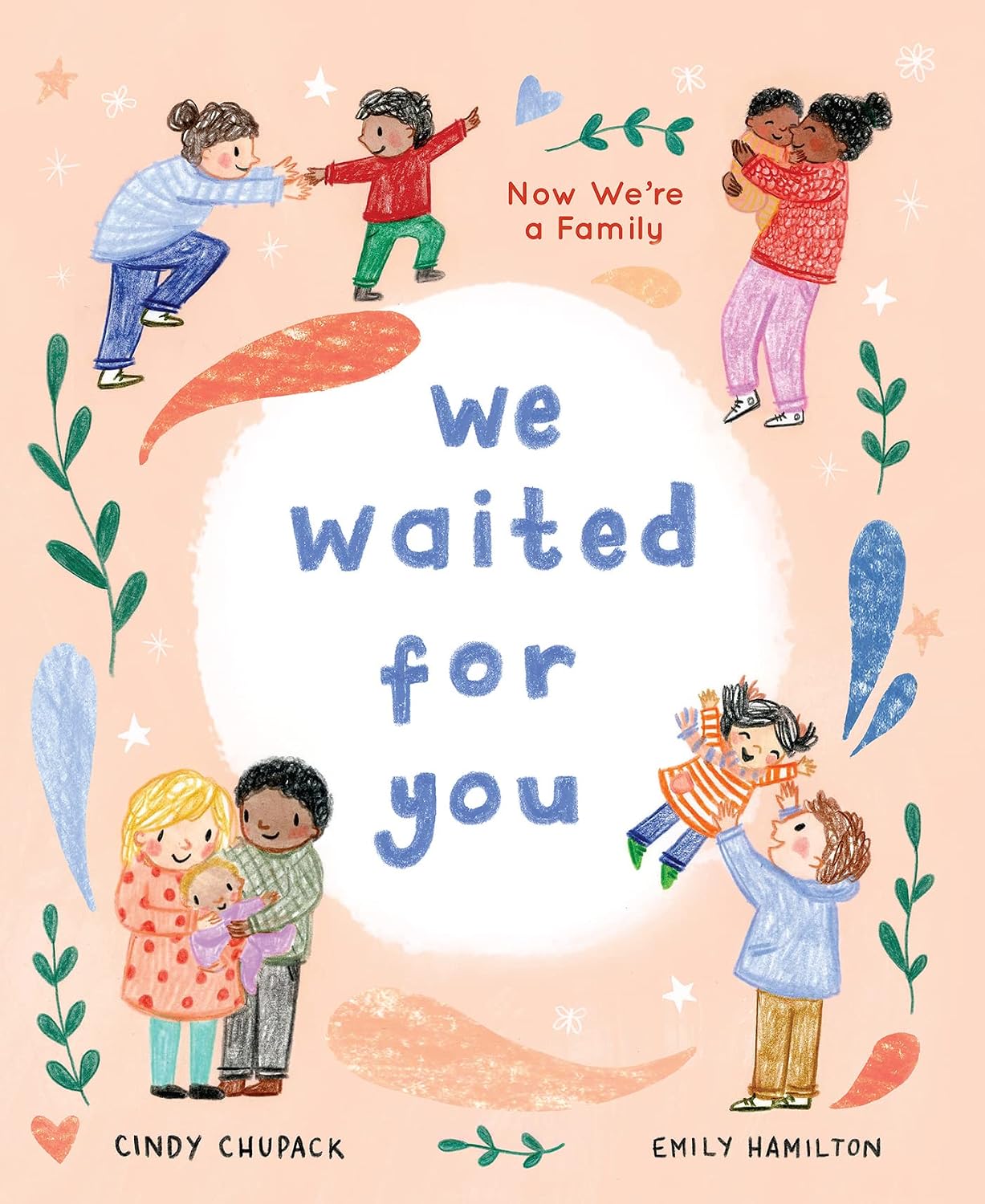 We Waited for You - Hardcover Picture Book