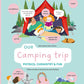 Our Camping Trip: Physics, Chemistry and Fun - Hardcover Book