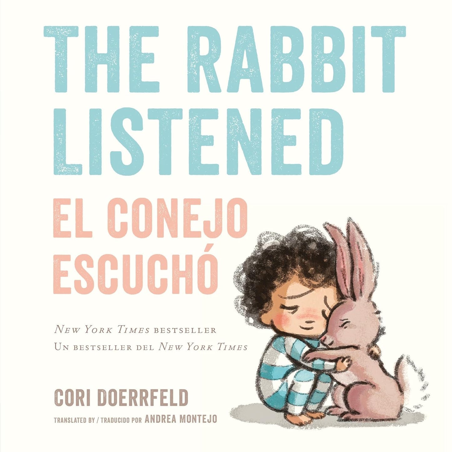 The Rabbit Listened / El conejo escuchó - Bilingual Board Book