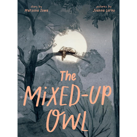 The Mixed Up Owl - Hardcover Picture Book