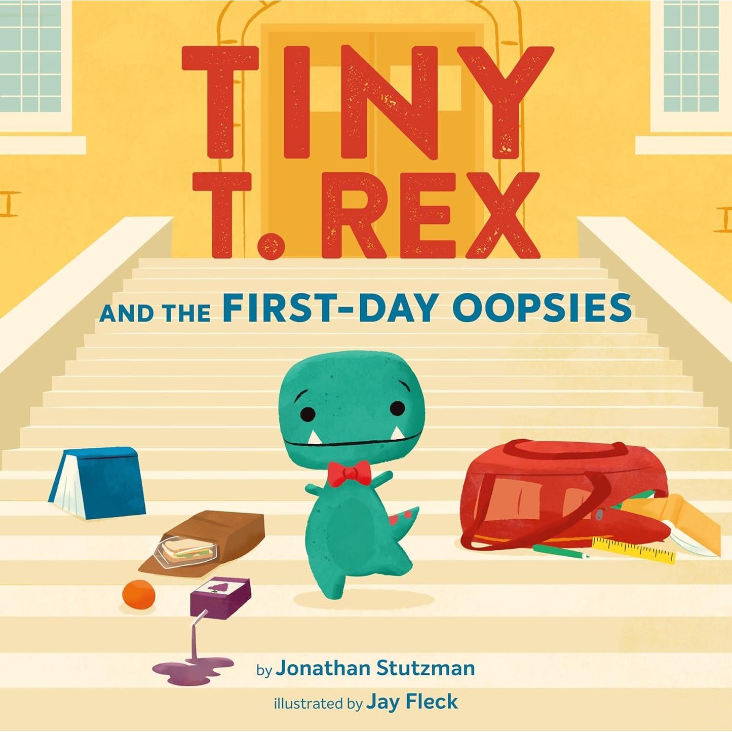 Tiny T.Rex and the First Day Oopsies - Hardcover Picture Book