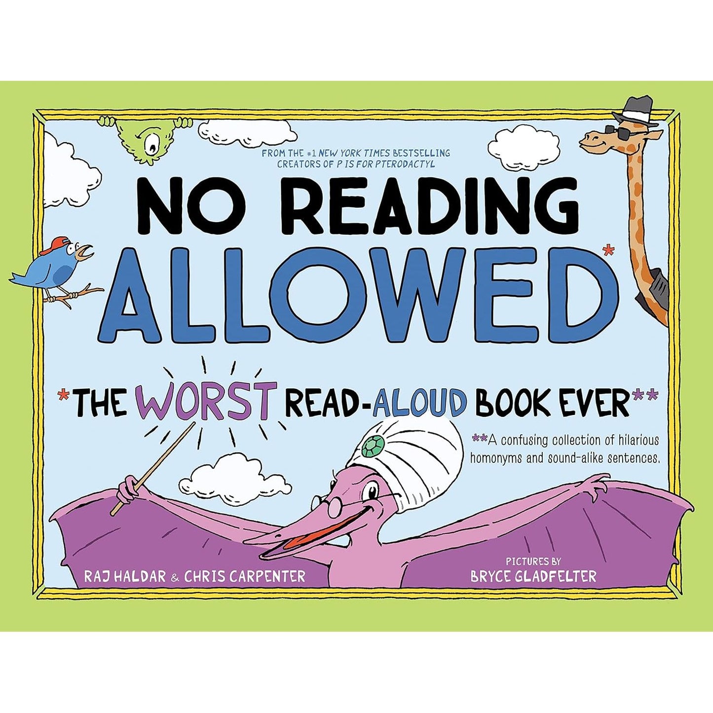 No Reading Allowed: The Worst Read-Aloud Book Ever - Hardcover Picture Book