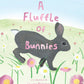 A Fluffle of Bunnies - Hardcover Picture Book