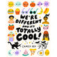 We're Different and It's Totally Cool - Hardcover Picture Book