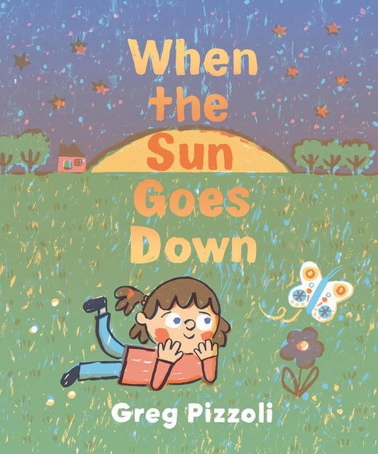 When the Sun Goes Down - Hardcover Picture Book
