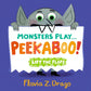 Monsters Play . . . Peekaboo!: Board Book