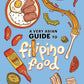 A Very Asian Guide to Filipino Food - Hardcover Picture Book