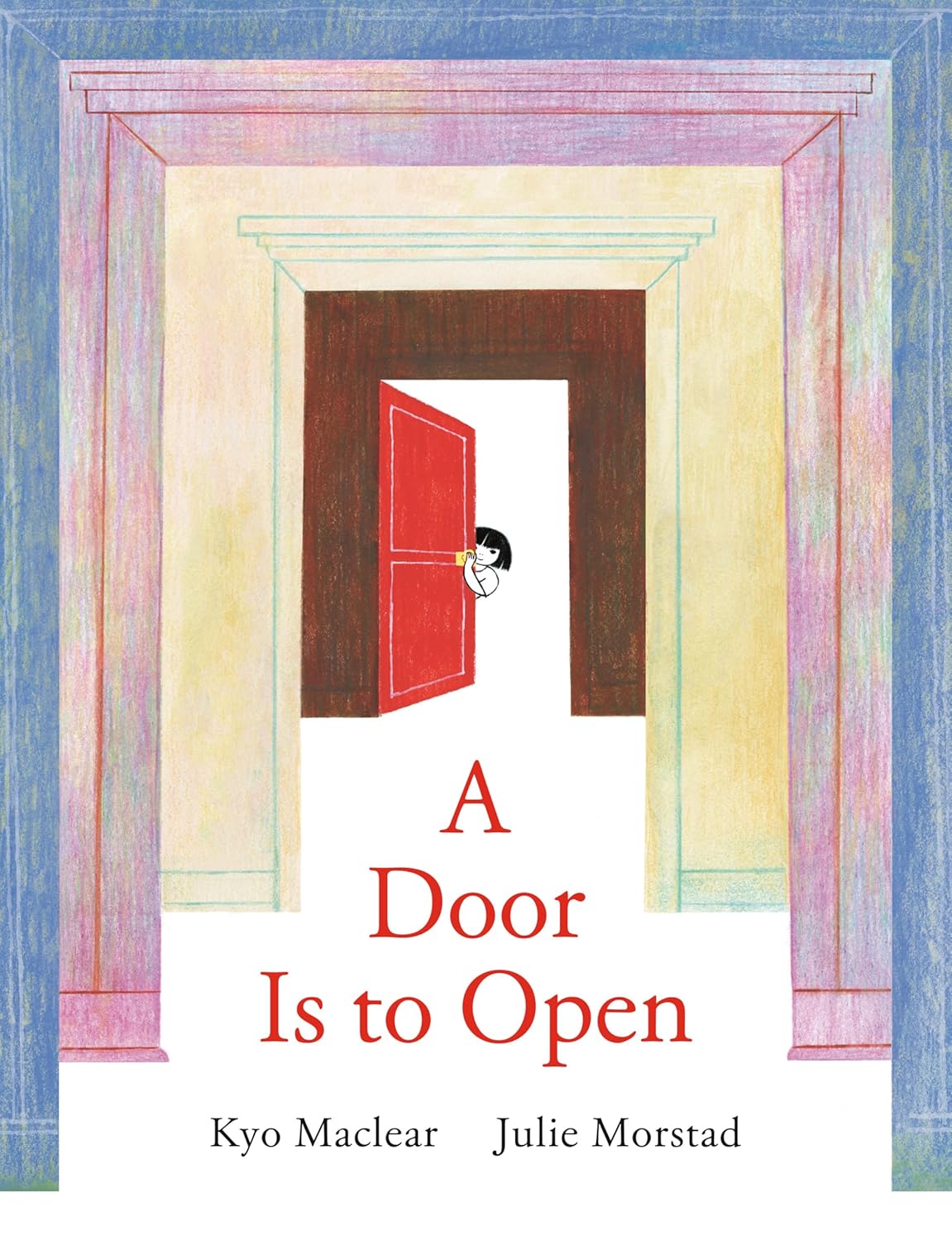 A Door is to Open - Hardcover Picture Book
