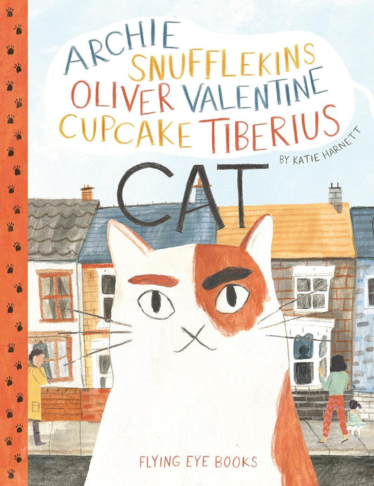 Archie Snufflekins Oliver Valentine Cupcake Tiberius Cat - Hardcover Picture Book