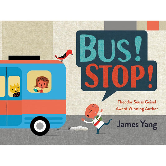 Bus! Stop! - Board Book