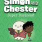 Super Business!: Simon & Chester Book Six - Paperback Graphic Novel