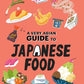 A Very Asian Guide to Japanese Food - Hardcover Picture Book