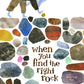 When You Find the Right Rock - Hardcover Picture Book
