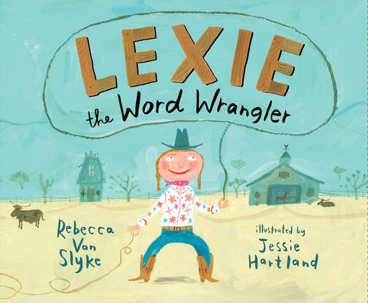 Lexi the Word Wrangler - Hardcover Picture Book