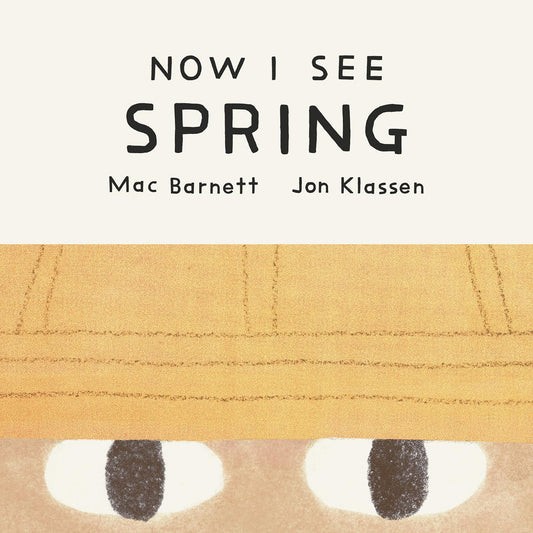 Now I See Spring - Board Book