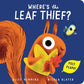 Where's the Leaf Thief? - Board Book