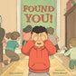 Found You! - Hardcover Picture Book