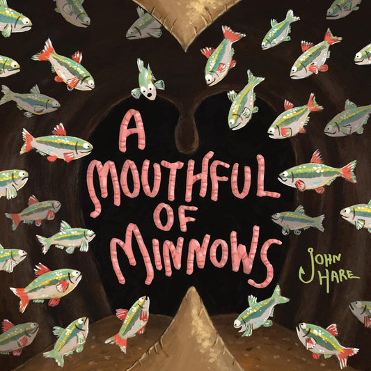 A Mouthful of Minnows - Hardcover Picture Book