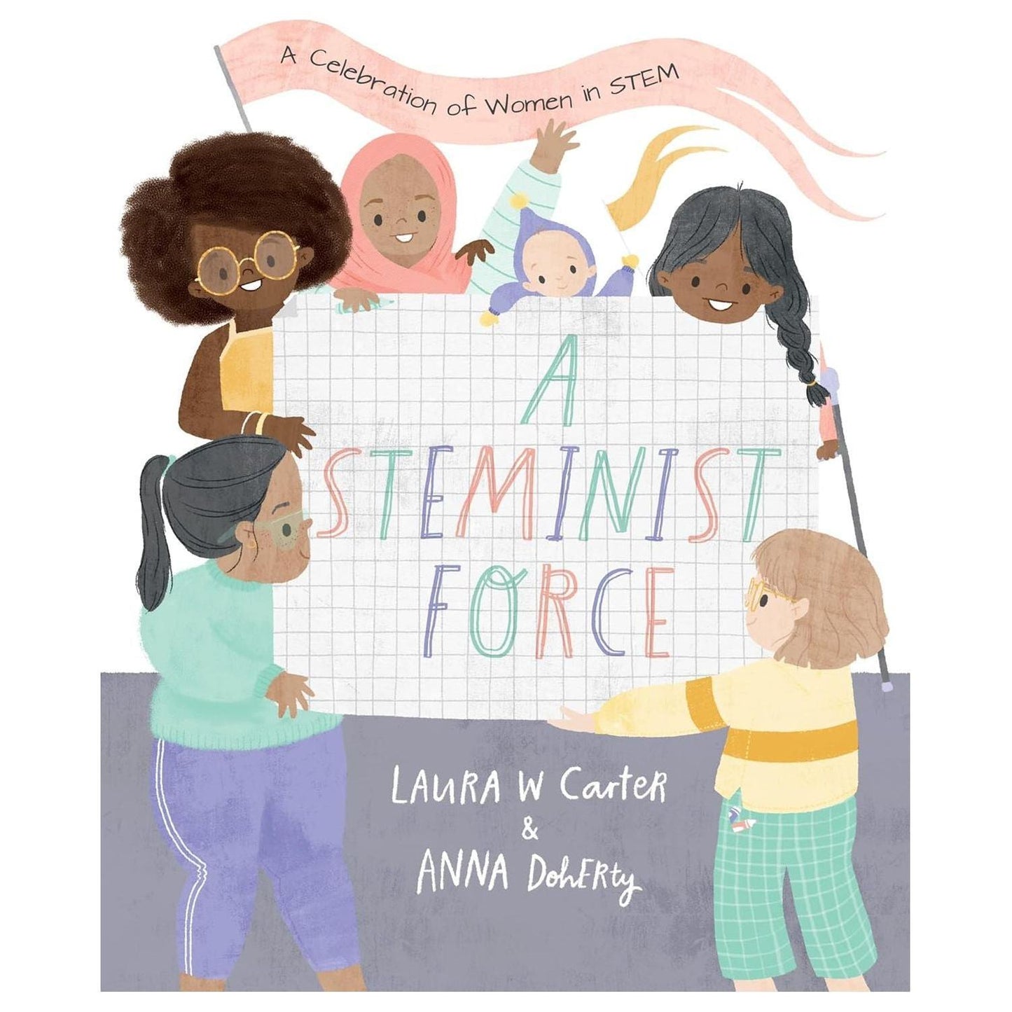 A Steminist Force - Hardcover Picture Book