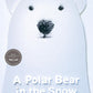 A Polar Bear in the Snow - Hardcover Picture Book