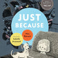 Just Because - Board Book