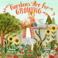 Gardens are for Growing - Hardcover Picture Book