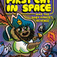 The First Cat in Space and The Baby Pirate's Revenge - Hardcover Graphic Novel (Book 4)