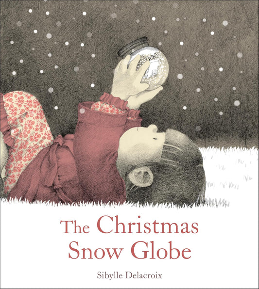 The Christmas Snow Globe - Hardcover Picture Book