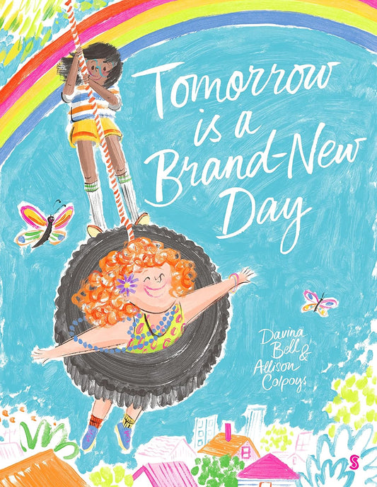 Tomorrow is a Brand-New Day - Hardcover Picture Book