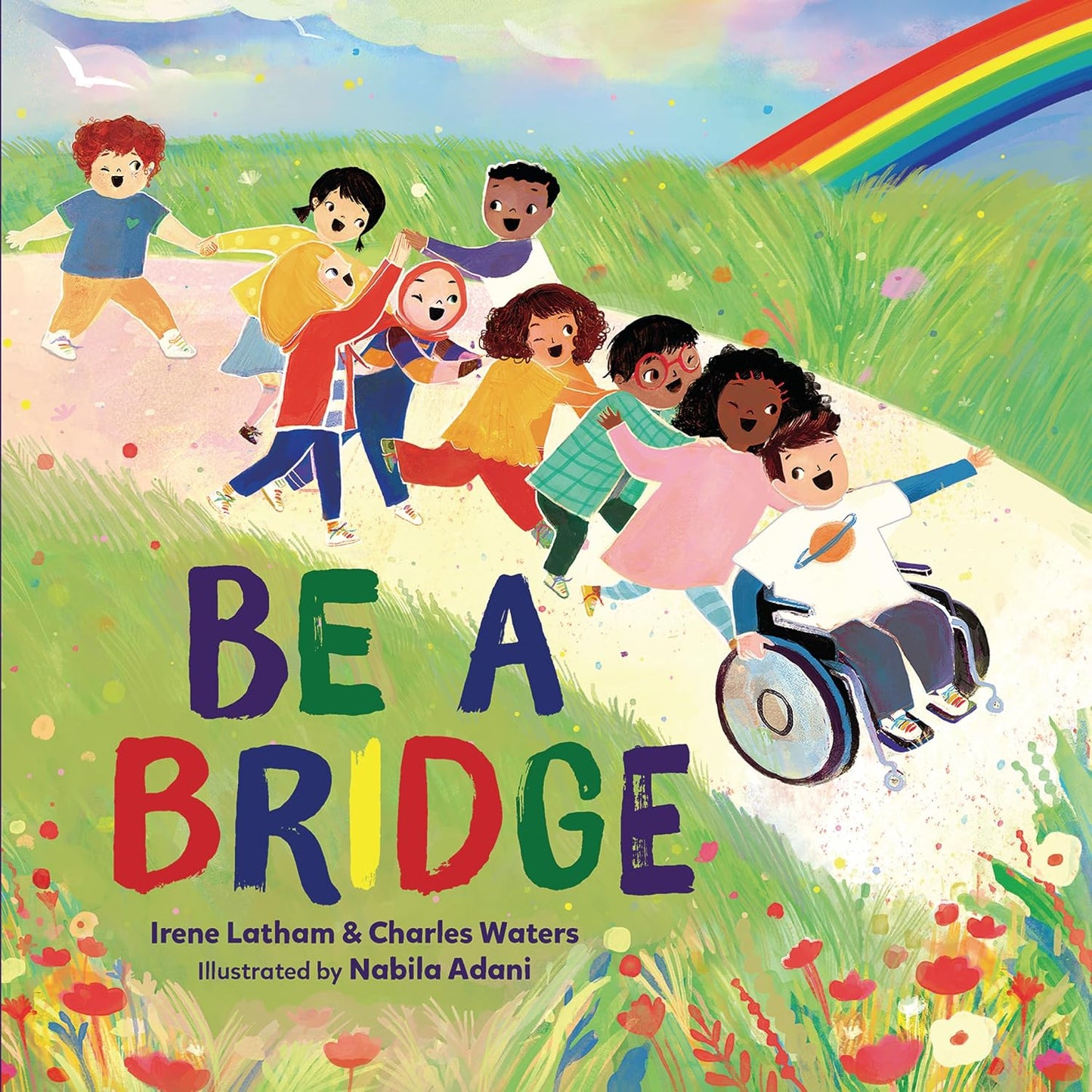 Be a Bridge - Hardcover Picture Book