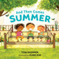 And Then Comes Summer - Paperback Picture Book